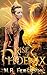 Rise of the Phoenix (The Phoenix Trilogy Book 1)