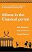 Athens in the Classical Per...