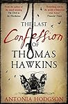 The Last Confession of Thomas Hawkins