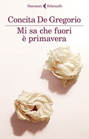 Mi sa che fuori è primavera (Kindle Edition)