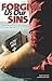 Forgive Us Our Sins: Homose...