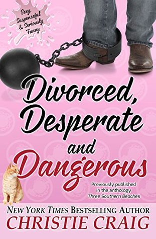 Divorced, Desperate and Dangerous (Divorced and Desperate, #3.5)