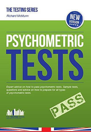 Psychometric Tests: The complete comprehensive workbook containing over 340 pages of questions and answers on how to pass psychometric tests and passing aptitude tests (Kindle Edition)