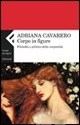 Corpo in figure by Adriana Cavarero