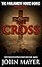 The Cross: The first preque...