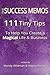 The Success Memos: 111 Tiny Tips To Help You Create A Magical Life and Business (Solopreneur Success Series Book 1)