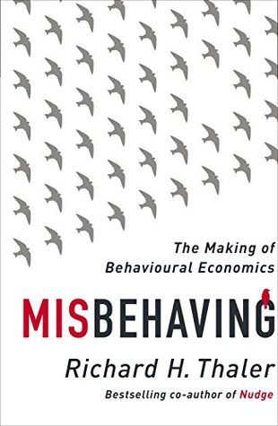 Misbehaving: The Making of Behavioural Economics