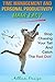 Time Management and Personal Productivity Made Easy: Stop Chasing Your Tail and Catch the Red Dot! (personal goals, life improvement, life goals, efficiency, ... organizational skills, successful habits)