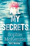 All My Secrets by Sophie McKenzie