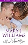 If I Loved You by Mary J. Williams