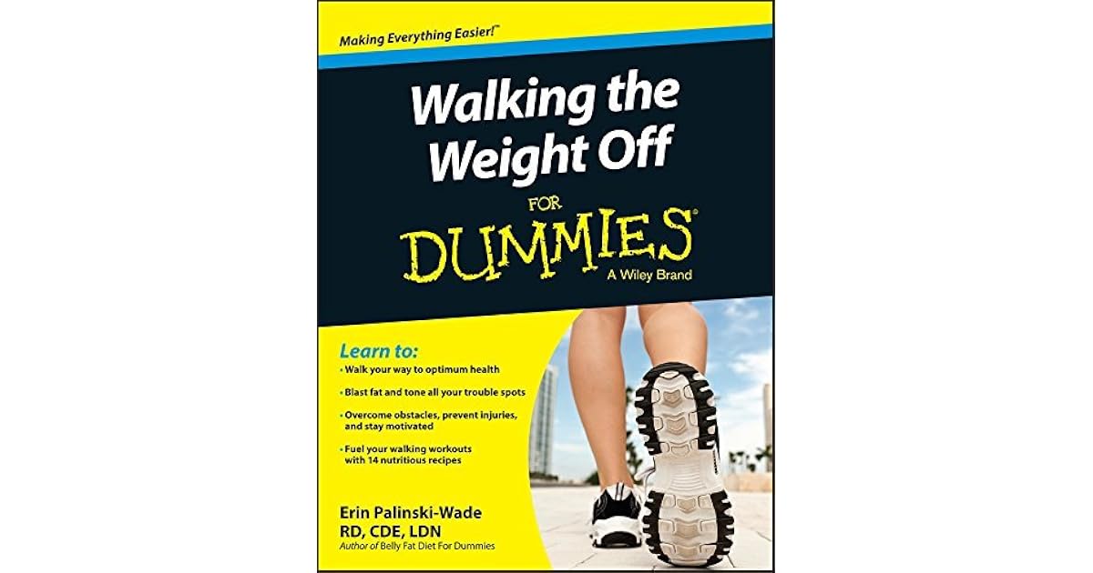 Walking the Weight Off For Dummies by Erin PalinskiWade