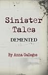 Demented by Anna Gallegos