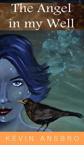 The Angel in my Well (Kindle Edition)