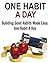 Habits: One Habit a Day: Building Good Habits Made Easy: (Power of Habit, Productivity hacks, Habit, Good Habits)