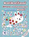 MoshiMoshiKawaii: Where Is Strawberry Mermaid Moshi?