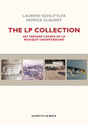 The LP Collection - Les trésors cachés de la musique underground
