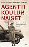 Agenttikoulun naiset - Lottana vakoilijoiden ja kaksoisagenttien keskellä