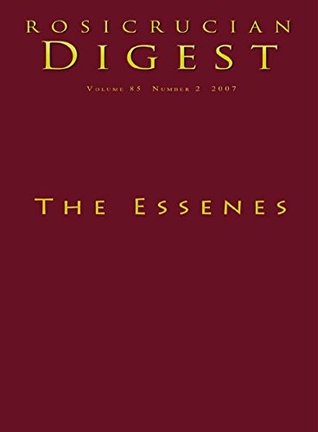 The Essenes: Digest (Rosicrucian Order AMORC)