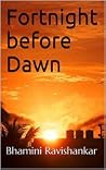 Fortnight Before Dawn
