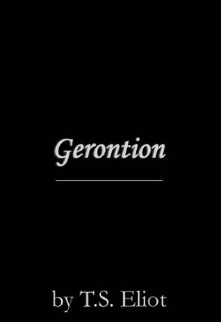 Gerontion (Kindle Edition)