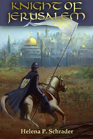 Knight of Jerusalem: A Biographical Novel of Balian d'Ibelin
