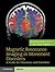 Magnetic Resonance Imaging in Movement Disorders: A Guide for Clinicians and Scientists