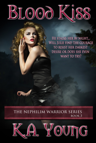 Blood Kiss (Nephilim Warrior, #3)
