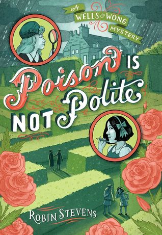 Poison is Not Polite (Wells & Wong, #2)