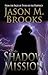 The Shadow Mission