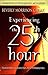 Experiencing the 25th Hour