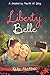 Liberty Belle by Katie Mettner