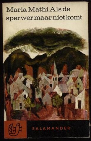 Als de sperwer maar niet komt (Paperback)