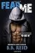 Fear Me by B.B. Reid