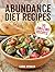 Abundance Diet Recipes: 30 ...