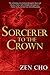 Sorcerer to the Crown (Sorcerer Royal, #1) by Zen Cho