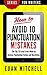 How to Avoid 10 Punctuation M!stakes: The Top 10 Fatal Errors Made by Novices Punctuating Fiction and Non-fiction (Series for Writers Book 2)