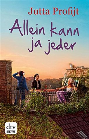 Allein kann ja jeder (Kindle Edition)