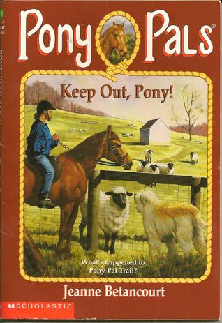 Keep Out, Pony!  (Pony Pals, #12)