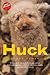Huck – A história de um cac...
