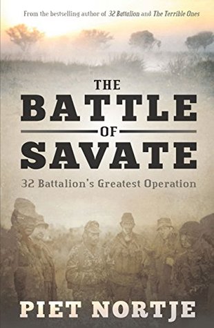 The Battle of Savate: 32 Battalion’s Greatest Operation (Kindle Edition)