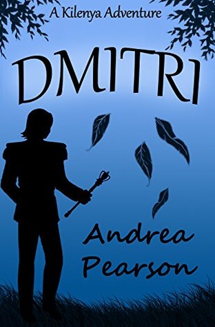 Dmitri: A Kilenya Adventure (Kindle Edition)