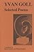 Yvan Goll: Selected Poems