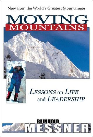 Moving Mountains: Lessons on Life and Leadership (Hardcover)