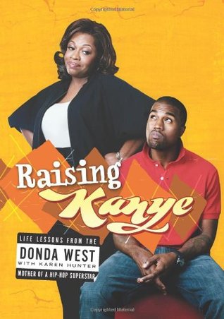 Raising Kanye (Hardcover)