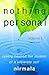 Nothing Personal: Volume I:...