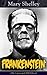 Frankenstein (The Uncensored 1818 Edition): A Gothic Classic - considered to be one of the earliest examples of Science Fiction