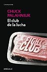 El club de la lucha by Chuck Palahniuk