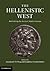 The Hellenistic West: Rethinking the Ancient Mediterranean