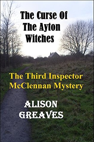 The Curse Of The Ayton Witches (Inspector McClennan, #3)