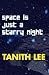 Space Is Just a Starry Night